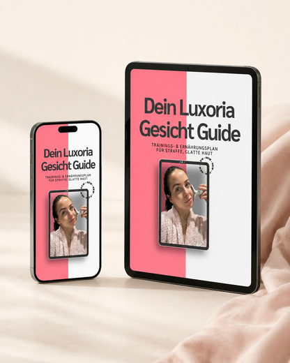 Luxoria Face Guide – Dein Weg zu strahlender Haut